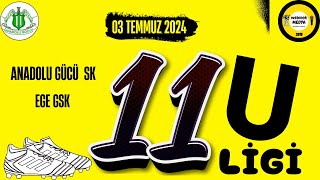 Anadolu Gücü SK U11 - Ege GSK U11 | 03 Temmuz 2024 | Webinok Medya ©