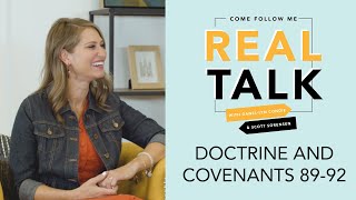 Real Talk, Come Follow Me - S2E34 - Doctrine and Covenants 89-92