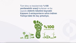 Elektrik Tüketimi Kaynaklı Kapsam 2 Emisyonlarını Sıfıra İndiren Türkiye'deki İlk İlaç Şirketiyiz