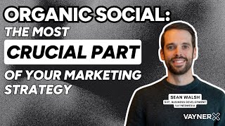 Organic Social: The Most Crucial Part of your Marketing Strategy