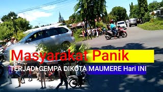 Susana Panik Warga Kota Maumere Terjadi Gempa Hari ini