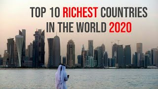 Top 10 Richest countries in The World 2020 | Top 10 | Most world Top 10 information