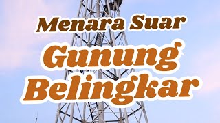 Sunset di Menara Suar Gunung Belingkar Kotabaru