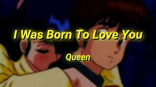 Queen - I Was Born To Love You (Lyrics)