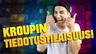 Kroupin tiedotustilaisuus!