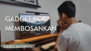 Boring Dengan Gadget Yang Gitu Gitu Aja