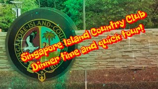 SINGAPORE ISLAND COUNTRY CLUB (SICC) Dinner Time!