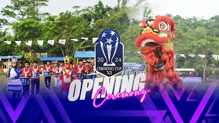 OPENING CEREMONY CIBINONG CUP 2024