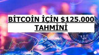 Bitcoin İçin 125.000 Dolar Hedefi