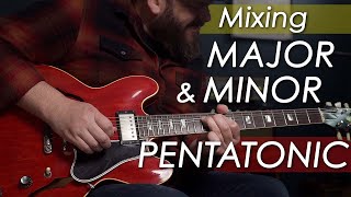 3 Levels to Mixing Major & Minor Pentatonic Scales