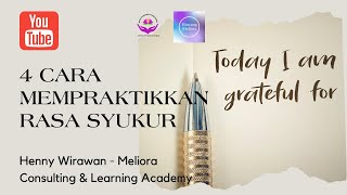 Bincang Meliora - 4 cara mempraktikkan rasa syukur