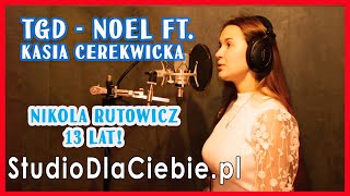 TGD - Noel feat. Kasia Cerekwicka (cover by Nikola Rutowicz) #1630