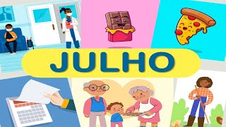 JULHO - DATAS COMEMORATIVAS 🏥 🍫 👨🏻‍🍳🥖 🍕 ⚽️ 👵🏼👴🏼 👩🏻‍🌾 👧🏾🧒🏼👦🏻