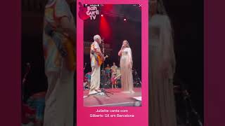 Juliette canta com Gilberto Gil em Barcelona