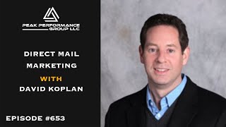 Direct Mail Marketing | David Koplan | Episode #653