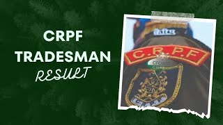 CRPF TRADESMAN RESULT 2024.. CRPF PARAMEDICAL RESULT ANNOUNCED 2024...