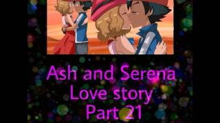 Ash and Serena love story part 21