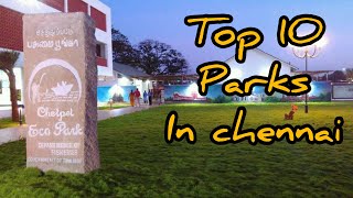 Top 10 Parks in Chennai | Best Parks in Chennai | #park