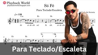 Só Fé Para Teclado/Escaleta🎹 com Playback e Partitura em PDF