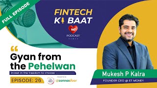 In conversation with Mukesh Kalra, Founder and CEO @ETMONEY