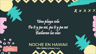 Noche En Hawaii (Letra) - Mike Bahia & Bonny Lovy