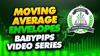 Babypips Forex Education: Elementary Grade 4 - How to Use Moving Average Envelopes