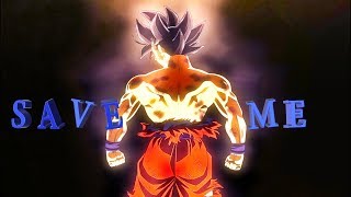 Goku & Vegeta vs Jiren AMV • Save Me [HD]