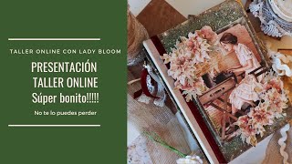 Presentación TALLER ONLINE. No os lo podéis perder. Es súper bonito!!!!