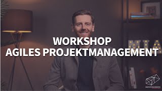 Workshop Agiles Projektmanagement - für eine erfolgreiche Zukunft