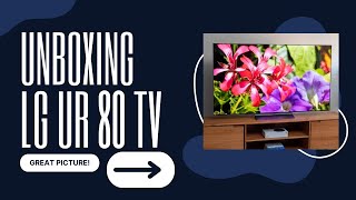 Unboxing the Stunning LG UR 80 TV – Ultimate Picture Quality!