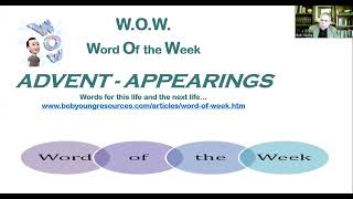 W.O.W.--Word of the Week: Advent - Appearings