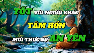 Diệu âm chữa lành| TỐT với người khác, tâm hồn mới thực sự AN YÊN| Vi Pháp Diệu Âm