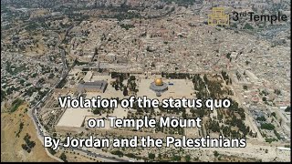 Violation of the Status Quo on Temple Mount by Jordan