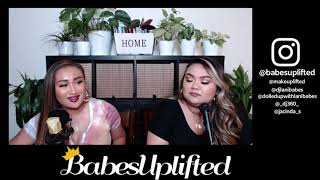 BabesUplifted - Episode 4 : "Instagram vs. Reality" - Part 2 - "The Questions"