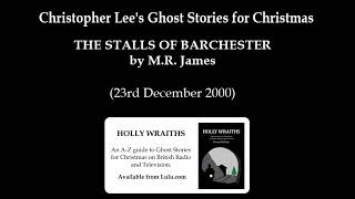 A GHOST STORY FOR CHRISTMAS: THE STALLS OF BARCHESTER (2000) by M.R. James; read by Christopher Lee