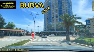 BUDVA Grad vožnja do Plaže u Junu 2024 - BUDVA City [Driving to the Beach in 4K] MNE Crna Gora