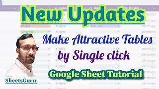Tables in google sheets | New ways to quickly format and organize data with tables
