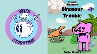 Patrick Pinkerton Dinosaur Trouble (Book Read Aloud)