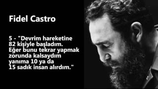 Fidel Castro   Tarihe Damga Vuran 10 Sözü