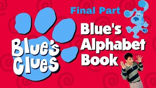 Let’s Play Blue’s Clues: Blue’s Alphabet Book Part  3 (FINAL PART)