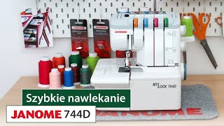 Zobacz jak szybko nawlec owerloka, czyli przeciąganie nici w owerloku Janome 744D