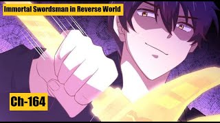 {Ch-164}IMMORTAL SWORDSMAN IN THE REVERSE WORLD | Manga on tv