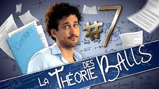 [EP7] - LA THÉORIE DES BALLS - Le sous-texte