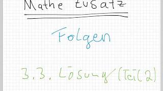 Mathe Folgen / 3.3. Lösung (Teil 2)