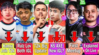 Rulz Lov Both iGl | Himson About On KS AXE iGL | Cr7 Horaa & Ninja Friendship Story | Kanxa Join T2k