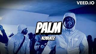 "PALM" | KARMA X TRIZZAC X UK DRILL TYPE BEAT | UK DRILL INSTRUMENTAL | KOBEATZ