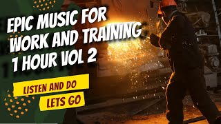 1 hour Epic Music for Work and Training vol 2