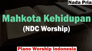 (PRIA) NDC Worship - Mahkota Kehidupan Karaoke Piano