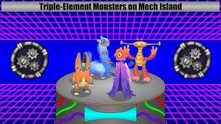 Mech Island - Triple-Elementals