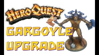 HeroQuest Gargoyle Levelled Up